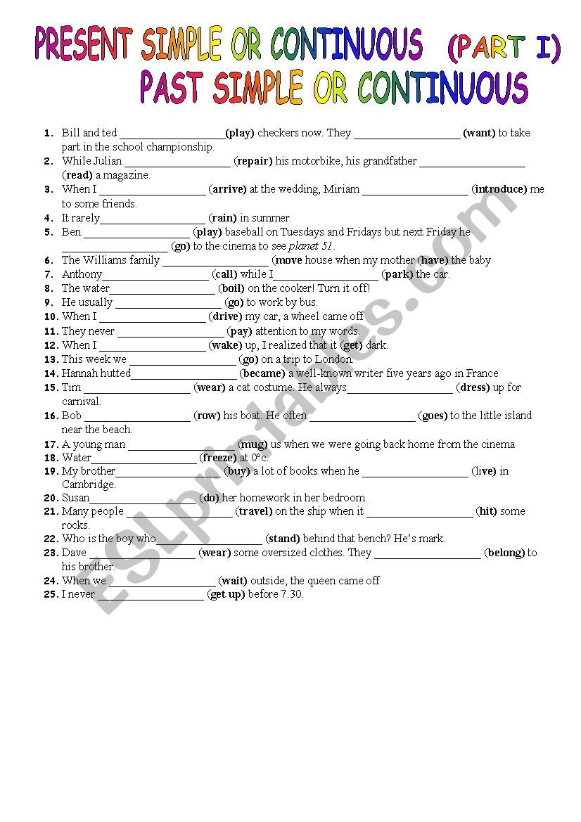 PRESENT AND PAST SIMPLE OR CONTINUOUS (I)