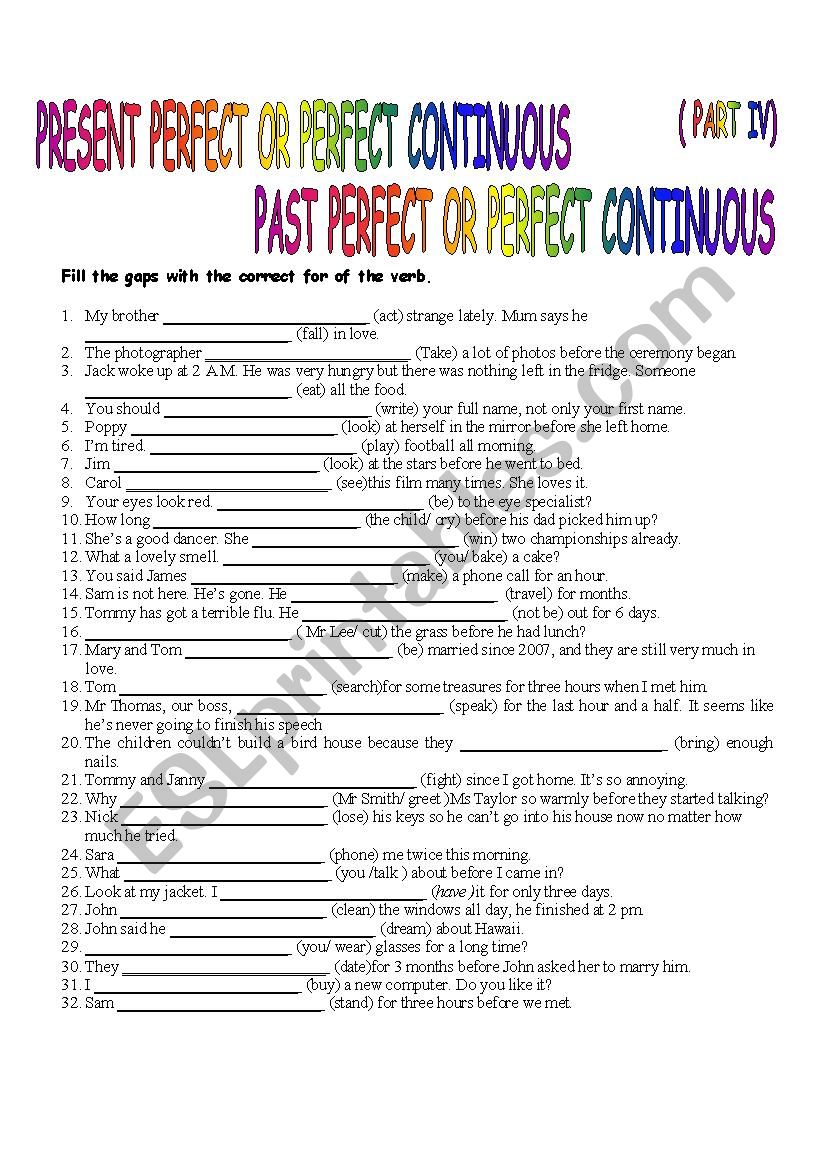 PRESENT AND PAST PERFECT OR PERFECT CONTINUOUS (IV)