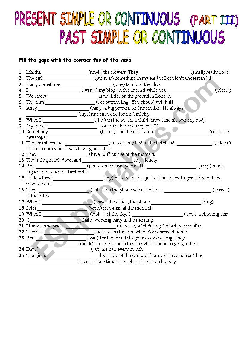 PRESENT AND PAST SIMPLE OR CONTINUOUS (III)