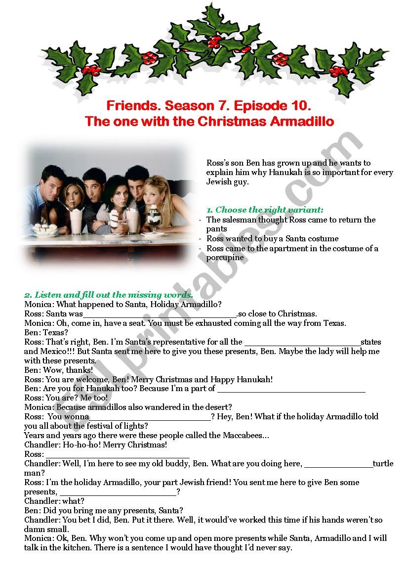 Friends. Season 7. Episode 10.  The one with the Christmas Armadillo