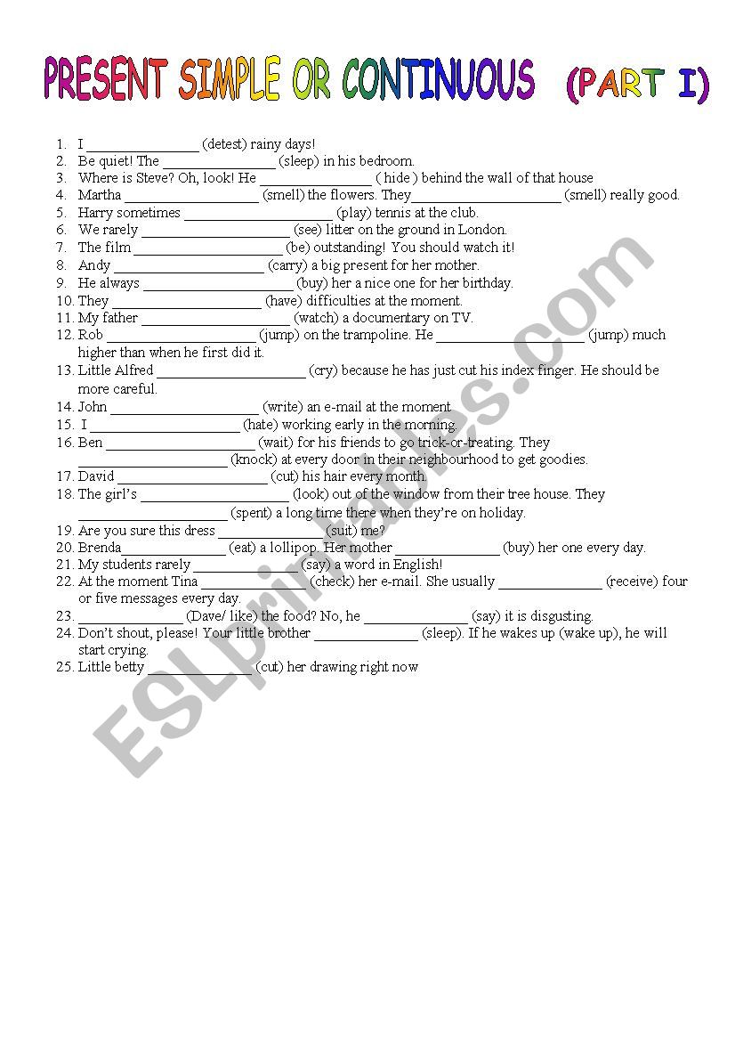 PRESENT SIMPLE OR CONTINUOUS (I)