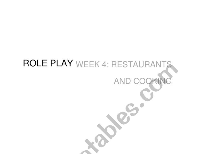 ROLE PLAY RESTAURANTS AND COOKING