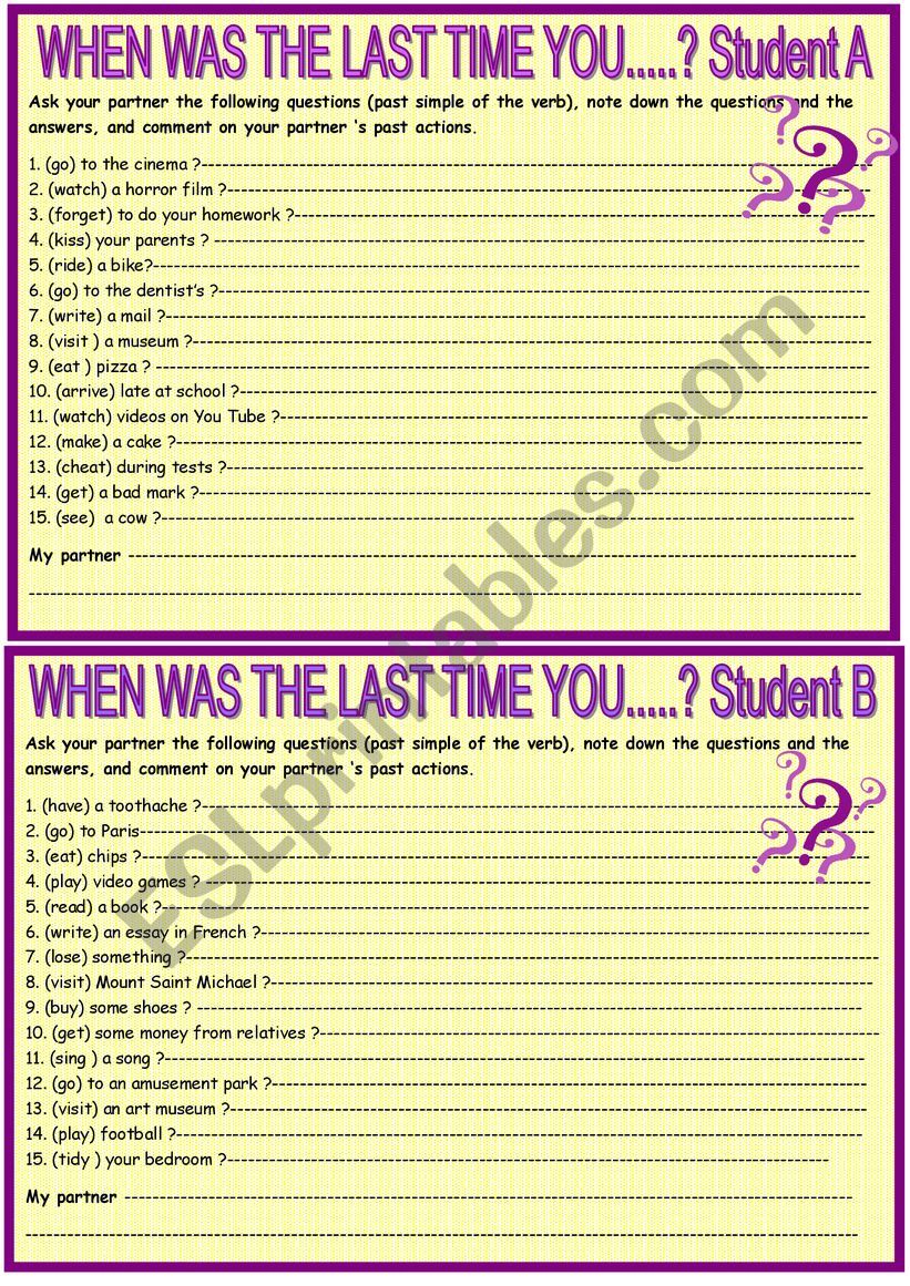 When was the last time you ........? pair work When was the last time you ........? pair work
