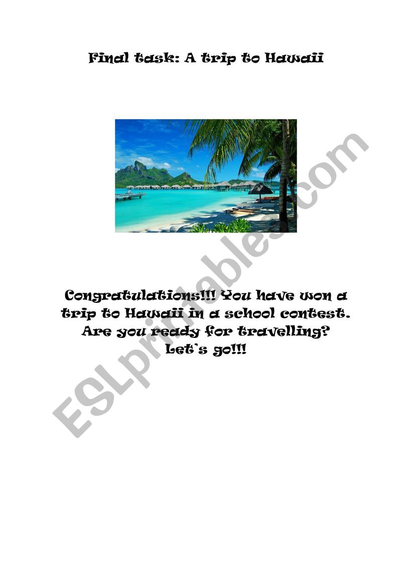 A trip to Hawaii: final task. (Be going to and holidays vocabulary)