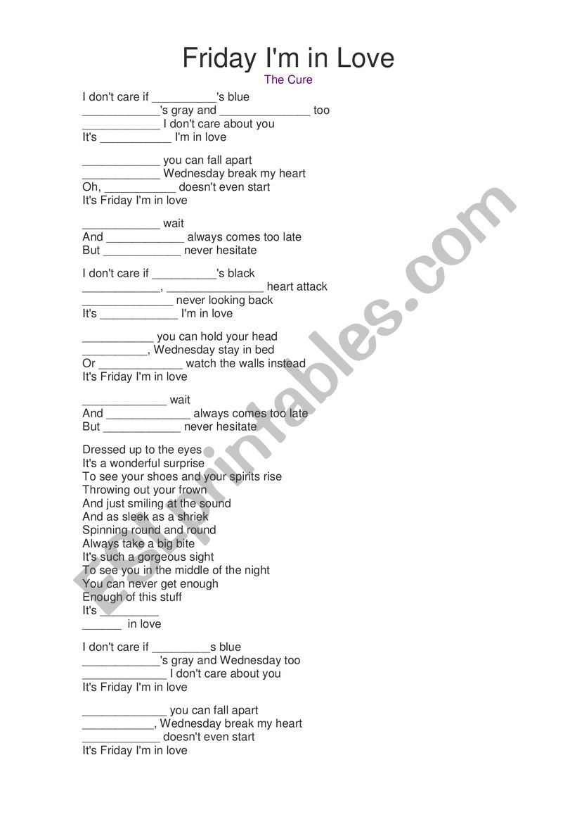 fill in the gaps FRIDAY IM IN LOVE SONG