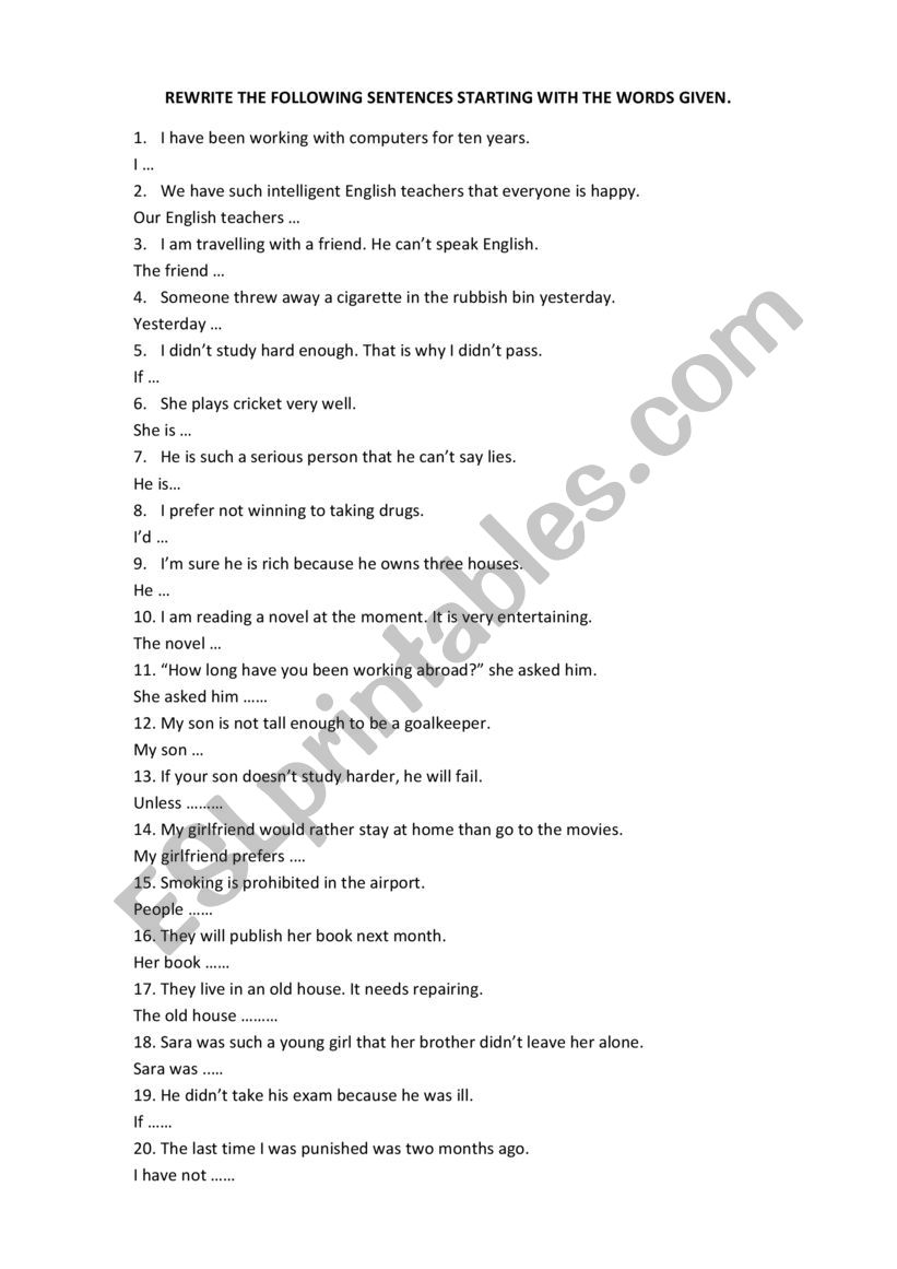 Rewriting worksheet: rewrite the sentences starting with the words given 4