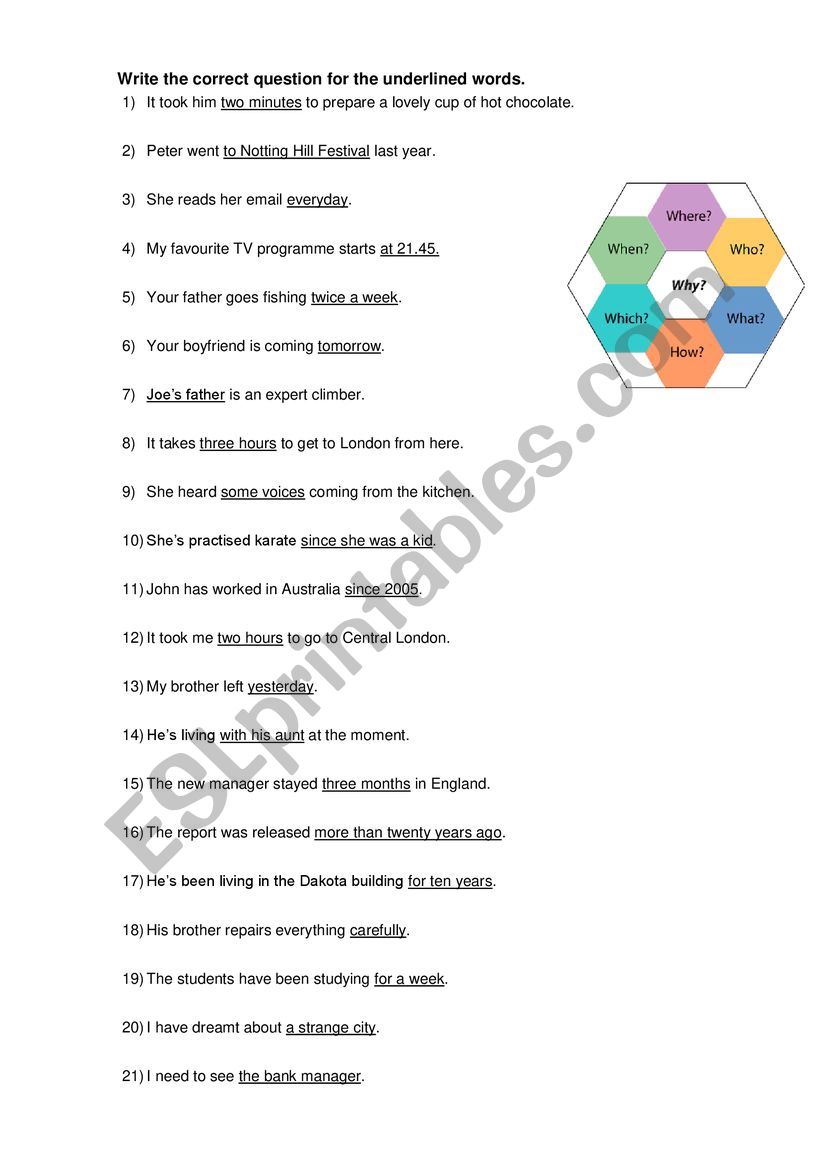 Question Words: write the question for the underlined information.