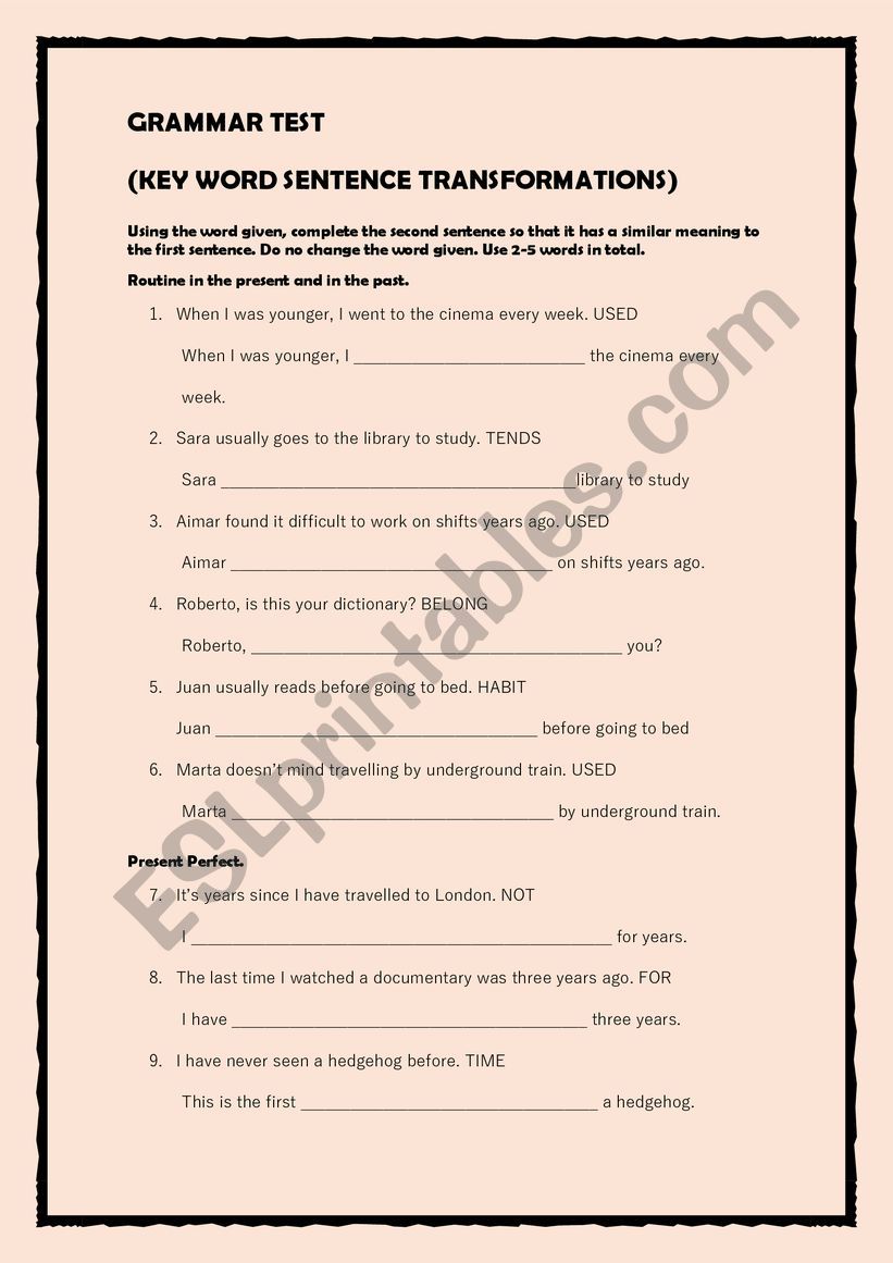 GRAMMAR TEST (KEY WORD SENTENCE TRANSFORMATIONS)