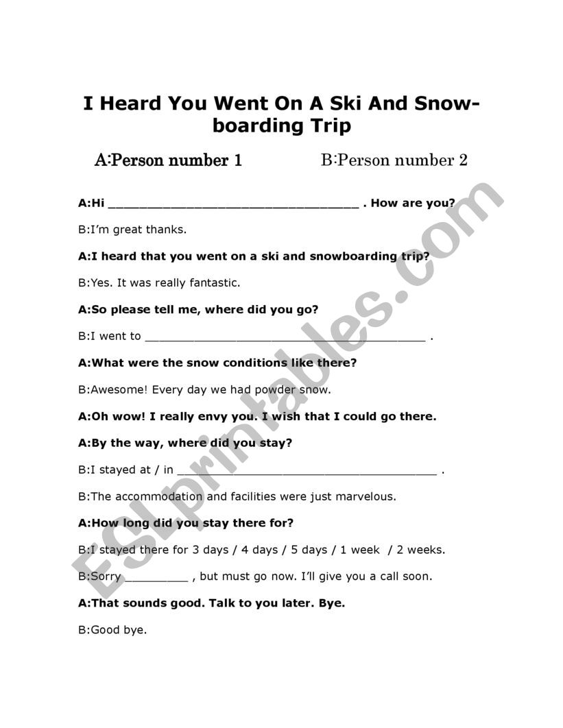 Talking About A Recent Ski And Snowboard Trip. Role-Play Full Dialogue And Dialogue Boxes