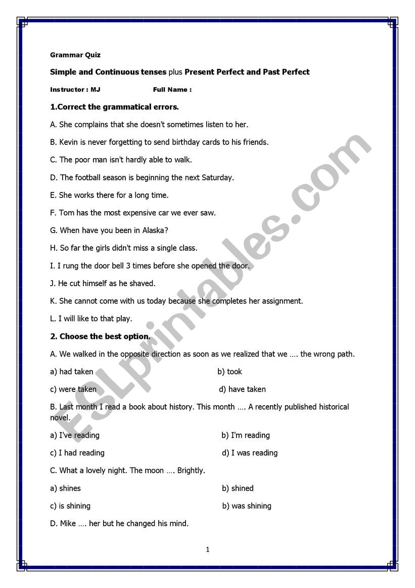 Simple and Continuous tenses plus Present Perfect and Past Perfect