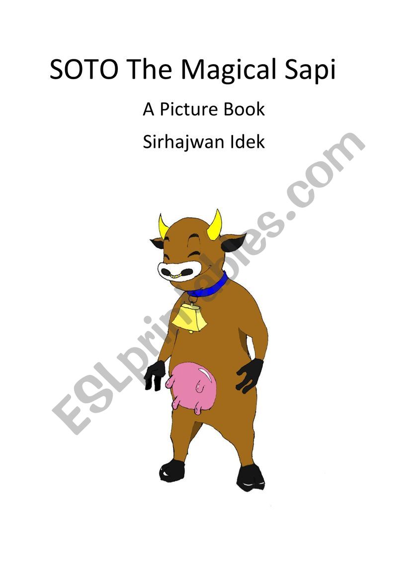 Soto The Magical Sapi (Picture Book Version)