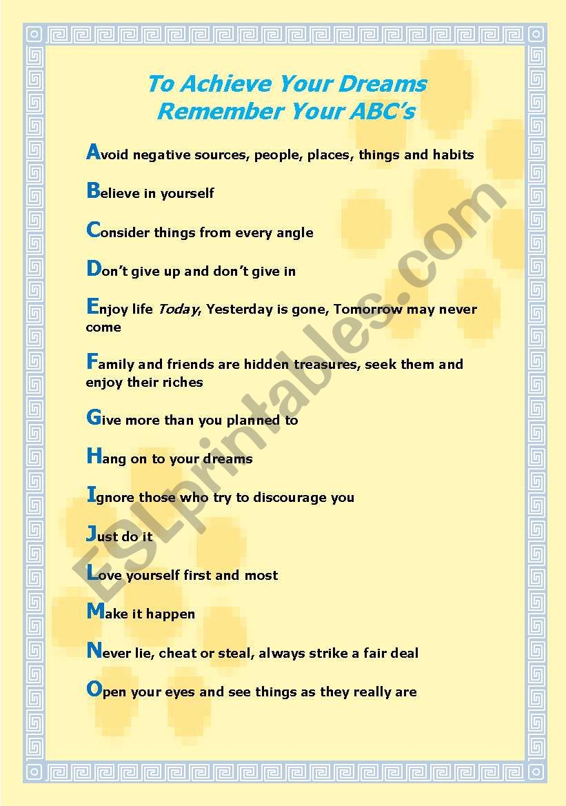 To achieve your dreams remember your ABCÂ´s