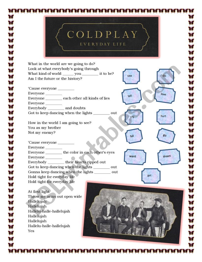 Song: �Everyday Life� by Coldplay 