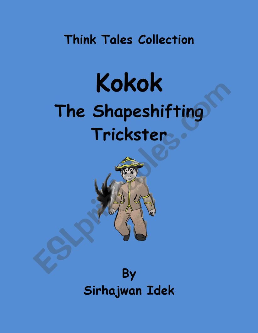 Kokok The Shapeshifting Trickster