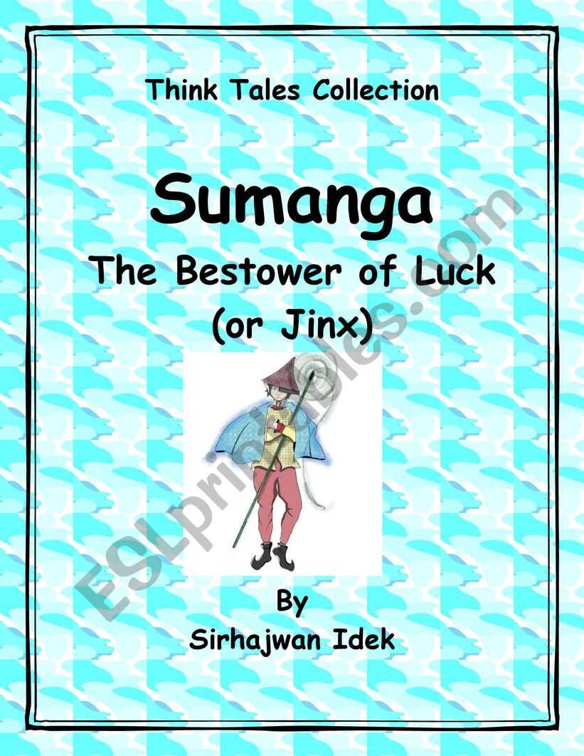 Sumanga, the Bestower of Luck (or Jinx)