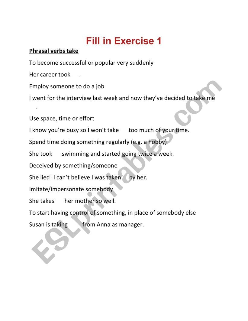 Phrasal verbs take Fill in Exercise 1