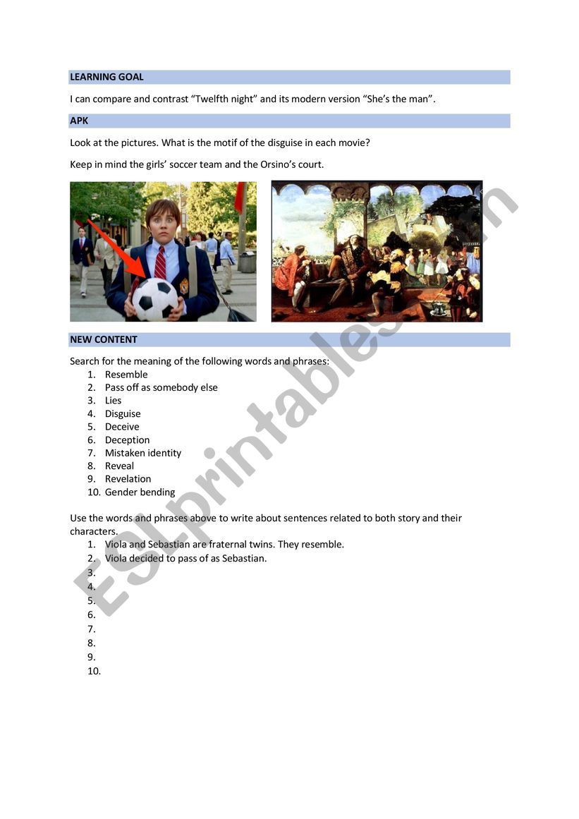 I can identify similarities and differences between �Twelfth Night� and its modern version�She�s the man�