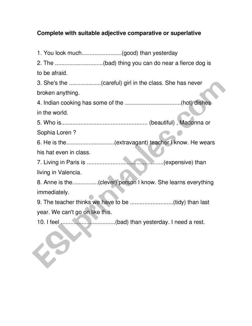 comparative or superlative  adjectives 