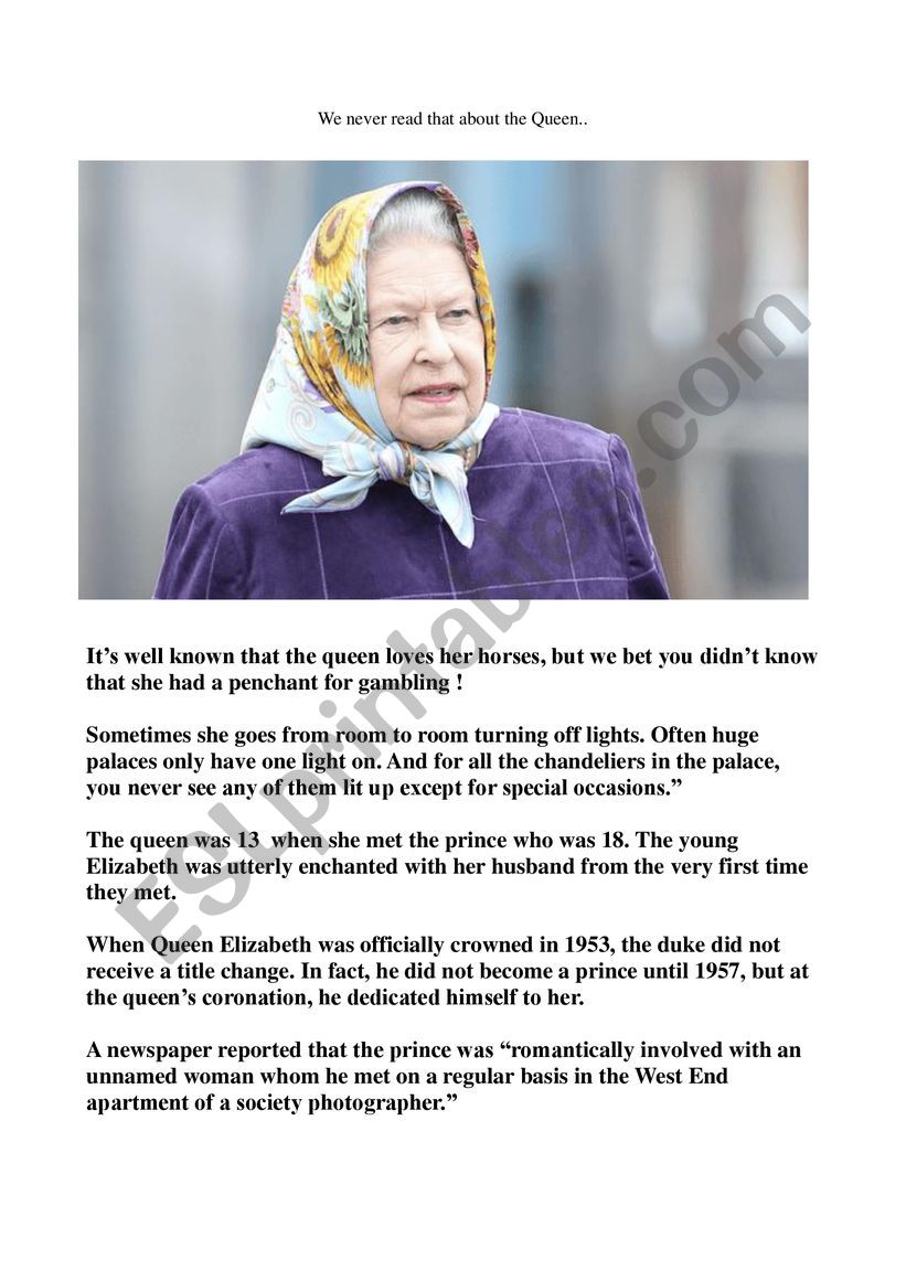We never read that about the Queen !