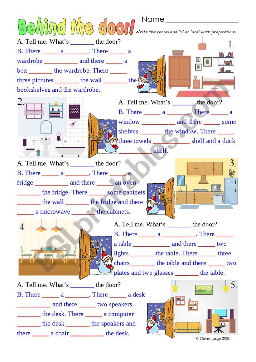 Behind the Door!: with rooms, there is, there are are and prepositions of place.