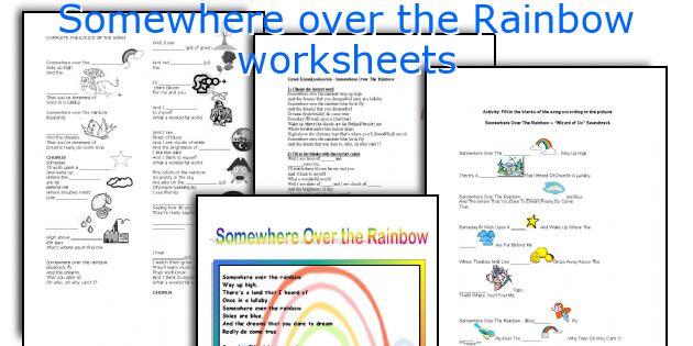 Somewhere over the Rainbow worksheets